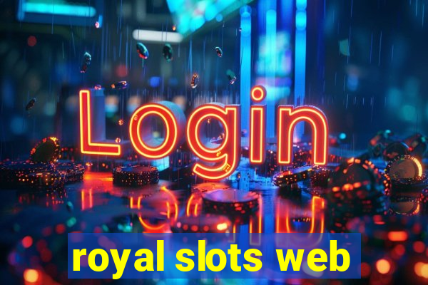 royal slots web